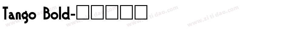 Tango Bold字体转换